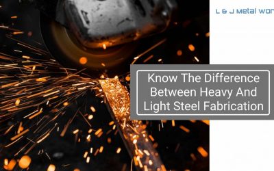 Know The Difference Between Heavy And Light Steel Fabrication