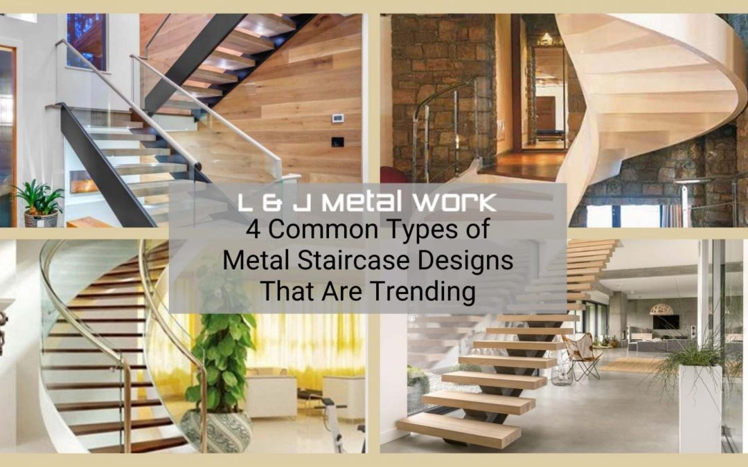 4 Common Types of Metal Staircase Designs That Are Trending