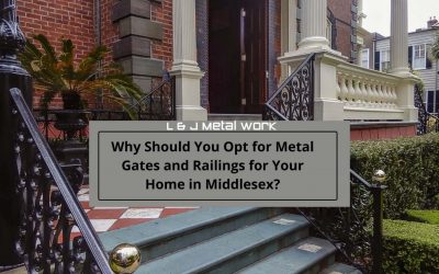 Why Should You Opt for Metal Gates and Railings for Your Home in Middlesex?