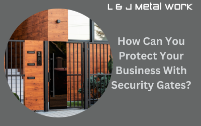 How Can You Protect Your Business With Security Gates?